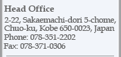 Head Office 2-22, Sakaemachi-dori 5-chome, Chuo-ku, Kobe 650-0023, Japan