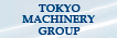 TOKYO MACHINERY GROUP