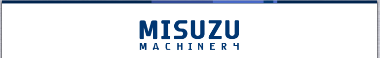 MISUZU MACHINERY